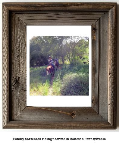 family horseback riding near me in Robeson, Pennsylvania